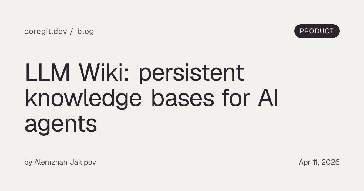 LLM Wiki: persistent knowledge bases for AI agents — Coregit Blog